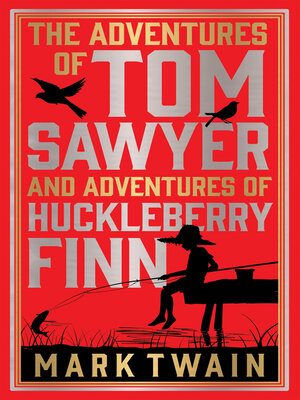 cover image of The Adventures of Tom Sawyer &amp; Adventures of Huckleberry Finn